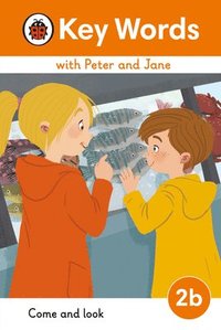 bokomslag Key Words with Peter and Jane Level 2b - Come and Look