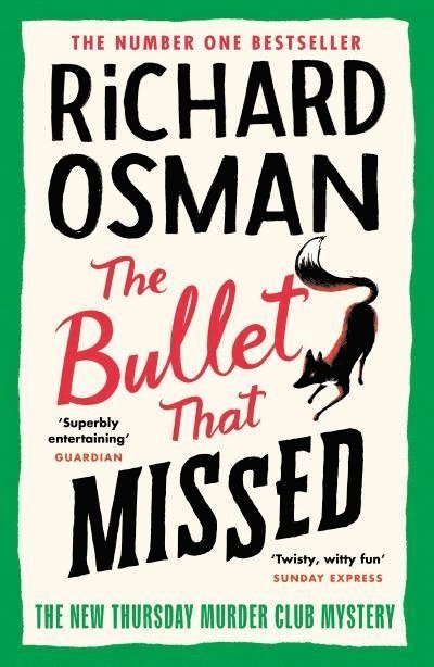 Richard Osman - The Bullet That Missed : (The Thursday Murder Club 3), Inbunden