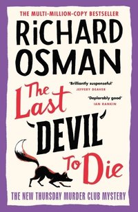 bokomslag The Last Devil To Die : The Thursday Murder Club 4