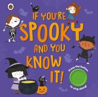 bokomslag If You're Spooky and You Know It