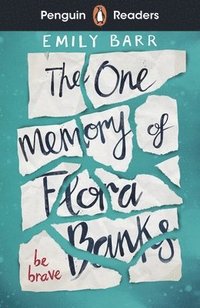 bokomslag Penguin Readers Level 5: The One Memory of Flora Banks (ELT Graded Reader)
