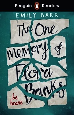 Emily Barr - Penguin Readers Level 5: The One Memory of Flora Banks (ELT Graded Reader), Häftad