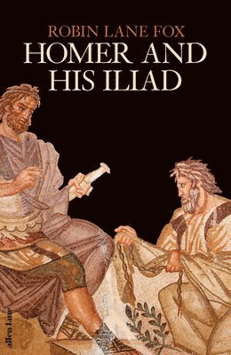 Homer and His Iliad 1