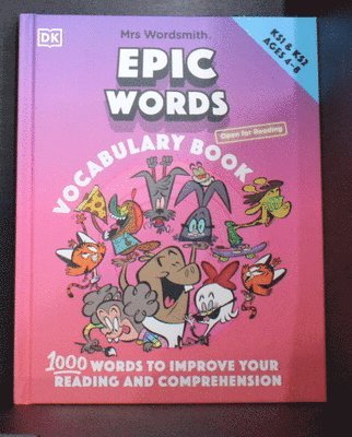 bokomslag Mrs Wordsmith Epic Words Vocabulary Book, Ages 4-8 (Key Stages 1-2)
