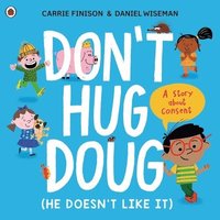bokomslag Don't Hug Doug (He Doesn't Like It)