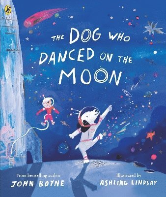 bokomslag The Dog Who Danced on the Moon