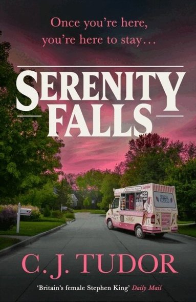 C. J. Tudor - Serenity Falls, Häftad