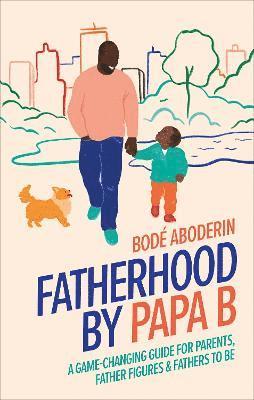 bokomslag Fatherhood by Papa B