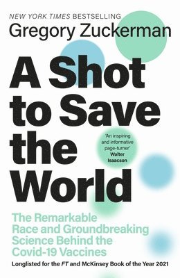 Gregory Zuckerman - Shot to Save the World, Inbunden