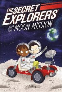 bokomslag The Secret Explorers and the Moon Mission