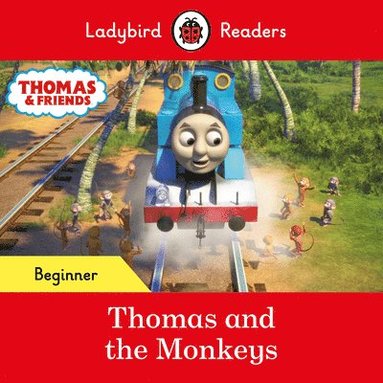 bokomslag Ladybird Readers Beginner Level - Thomas the Tank Engine - Thomas and the Monkeys (ELT Graded Reader)