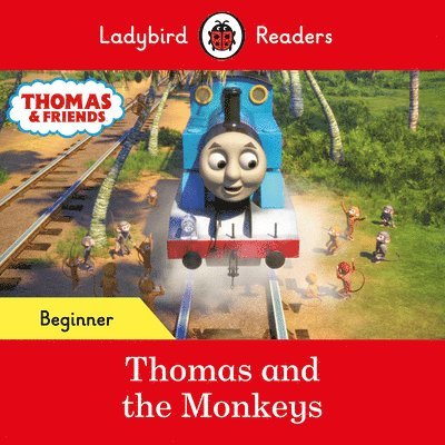 Ladybird Readers Beginner Level - Thomas the Tank Engine - Thomas and the Monkeys (ELT Graded Reader) 1