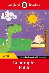 bokomslag Ladybird Readers Level 1 - Pablo - Goodnight Pablo (ELT Graded Reader)