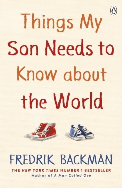 Things My Son Needs to Know About The World 1