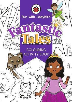 bokomslag Fun With Ladybird: Colouring Activity Book: Fantastic Tales
