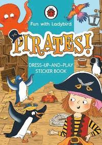 bokomslag Fun With Ladybird: Dress-Up-And-Play Sticker Book: Pirates!