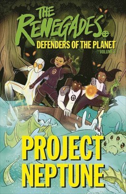 Renegades Project Neptune