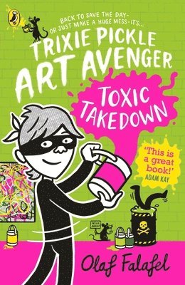 Olaf Falafel - Trixie Pickle Art Avenger: Toxic Takedown, Häftad
