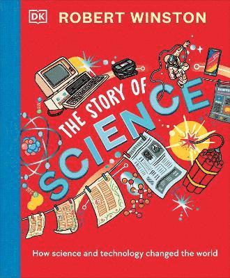 Robert Winston - Robert Winston: The Story of Science, Inbunden