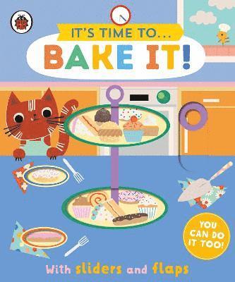 It's Time to... Bake It! 1