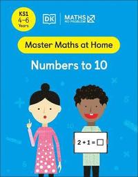 bokomslag Maths  No Problem! Numbers to 10, Ages 4-6 (Key Stage 1)
