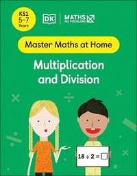 bokomslag Maths - No Problem! Multiplication and Division, Ages 5-7 (Key Stage 1)