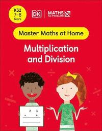 bokomslag Maths - No Problem! Multiplication and Division, Ages 7-8 (Key Stage 2)