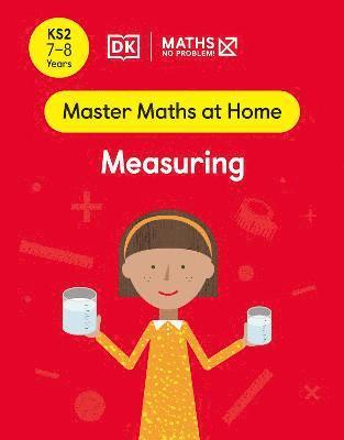 Maths — No Problem!, Maths - No Problem! - Maths — No Problem! Measuring, Ages 7-8 (Key Stage 2), Häftad