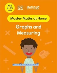 bokomslag Maths - No Problem! Graphs and Measuring, Ages 9-10 (Key Stage 2)