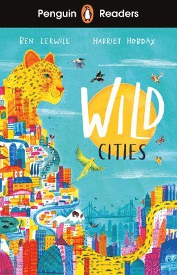 Penguin Readers Level 2: Wild Cities (ELT Graded Reader) 1