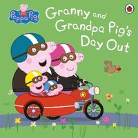 bokomslag Peppa Pig: Granny and Grandpa Pig's Day Out