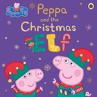 bokomslag Peppa Pig: Peppa and the Christmas Elf