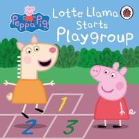 bokomslag Peppa Pig: Lotte Llama Starts Playgroup