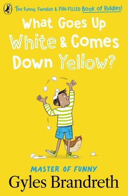 Gyles Brandreth - What Goes Up White and Comes Down Yellow?, Häftad