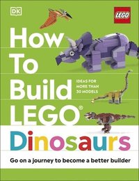 bokomslag How to Build LEGO Dinosaurs
