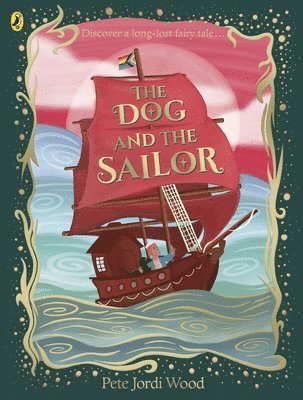 Pete Jordi Wood - Dog and the Sailor, Häftad