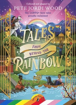 Pete Jordi Wood - Tales From Beyond the Rainbow, Häftad