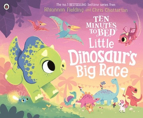 Rhiannon Fielding - Ten Minutes to Bed: Little Dinosaur's Big Race, Häftad