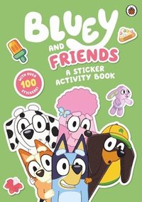 bokomslag Bluey: Bluey and Friends: A Sticker Activity Book