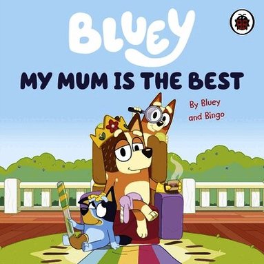 Bluey - Bluey: My Mum Is the Best, Kartonnage