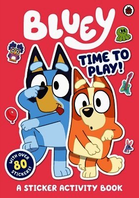 Bluey, Bluey - Bluey: Time to Play Sticker Activity, Häftad