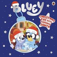 bokomslag Bluey: Christmas Eve with Verandah Santa