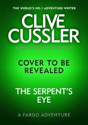 Clive Cussler's The Serpent's Eye 1