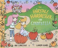 bokomslag The Fairytale Hairdresser and Cinderella