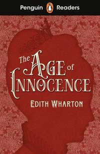 bokomslag Penguin Readers Level 4: The Age of Innocence (ELT Graded Reader)