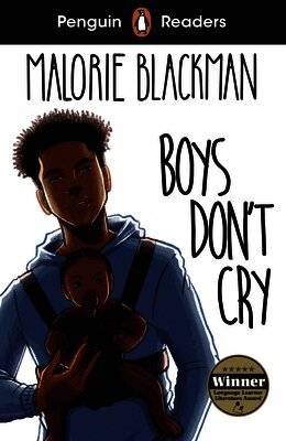 Malorie Blackman - Penguin Readers Level 5: Boys Don't Cry (ELT Graded Reader), Häftad