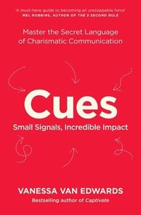 bokomslag Cues: Master the Secret Language of Charismatic Communication