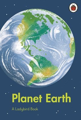 Ladybird - Ladybird Book: Planet Earth, Inbunden