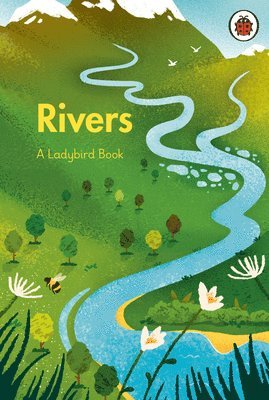 Ladybird - Ladybird Book: Rivers, Inbunden