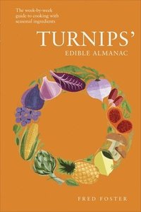 bokomslag Turnips' Edible Almanac
